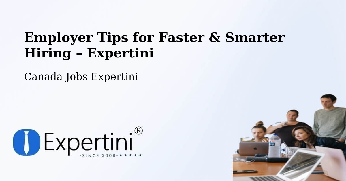 Employer Tips for Hiring & Recruitment – Windsor - Windsor, Canada Jobs Expertini