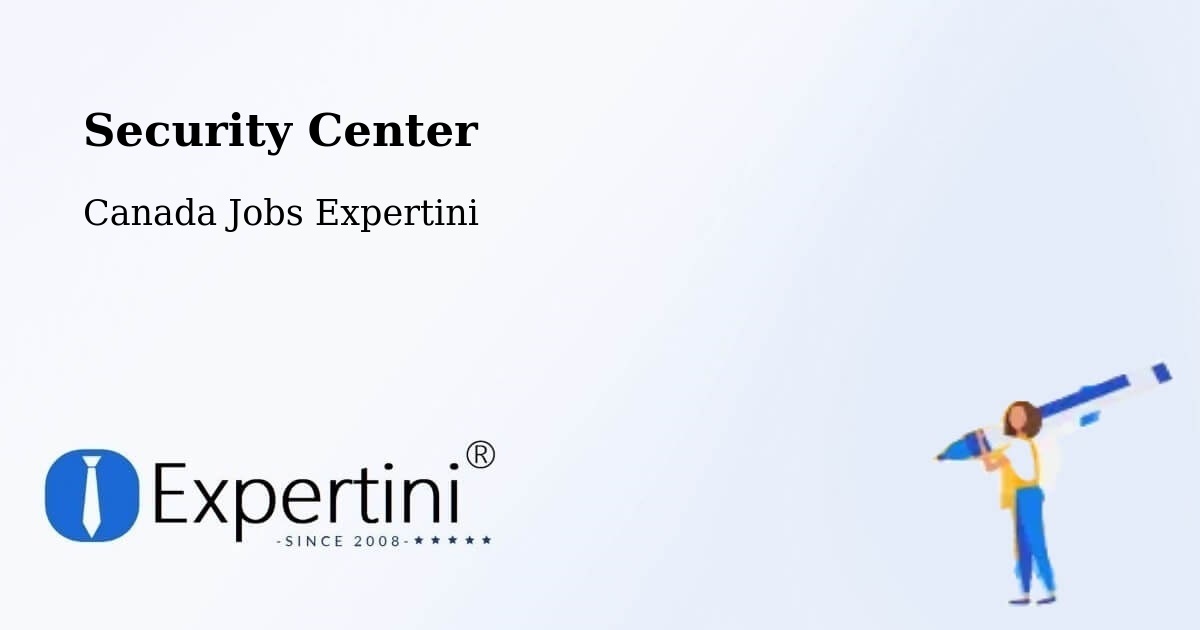 Security & Compliance – Windsor - Canada Jobs Expertini